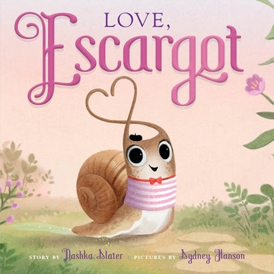 Love, Escargot - Board Book | Diverse Reads
