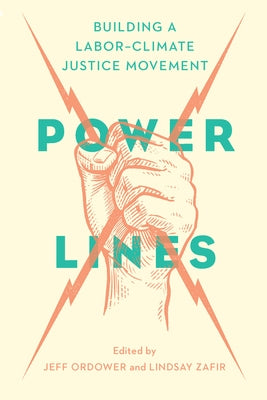 Power Lines: Building a Labor-Climate Justice Movement - Paperback | Diverse Reads