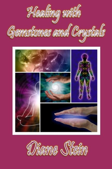 Healing with Gemstones and Crystals - Paperback | Diverse Reads