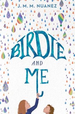 Birdie and Me - Hardcover | Diverse Reads