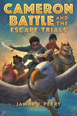 Cameron Battle and the Escape Trials - Hardcover |  Diverse Reads