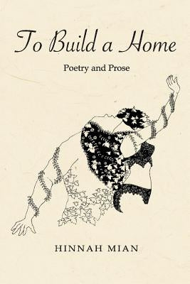 To Build A Home: Poetry and Prose - Paperback | Diverse Reads