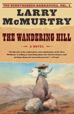 The Wandering Hill (Berrybender Narratives Series #2) - Paperback | Diverse Reads