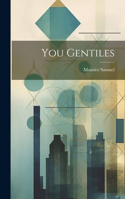 You Gentiles - Hardcover | Diverse Reads