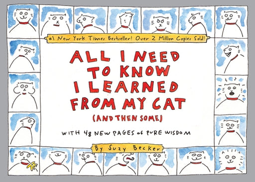 All I Need to Know I Learned from My Cat (and Then Some): Double-Platinum Collector's Edition - Paperback | Diverse Reads
