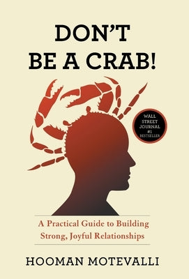 Don't Be a Crab!: A Practical Guide to Building Strong, Joyful Relationships - Hardcover | Diverse Reads