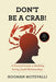 Don't Be a Crab!: A Practical Guide to Building Strong, Joyful Relationships - Hardcover | Diverse Reads