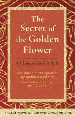 The Secret of the Golden Flower: A Chinese Book of Life - Hardcover | Diverse Reads