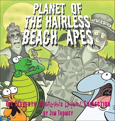 Planet of the Hairless Beach Apes: The Eleventh Sherman's Lagoon Collection - Paperback | Diverse Reads