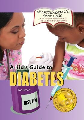 A Kid's Guide to Diabetes - Paperback | Diverse Reads