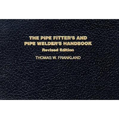 The Pipe Fitter's and Pipe Welder's Handbook - Paperback | Diverse Reads