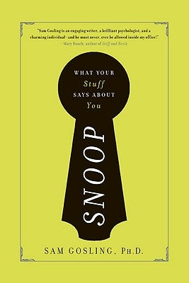 Snoop: What Your Stuff Says About You - Paperback | Diverse Reads