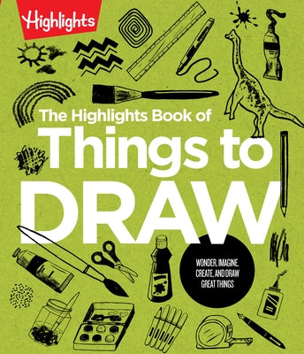 The Highlights Book of Things to Draw - Paperback | Diverse Reads