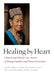 Healing by Heart: Clinical and Ethical Case Stories of Hmong Families and Western Providers / Edition 1 - Paperback | Diverse Reads