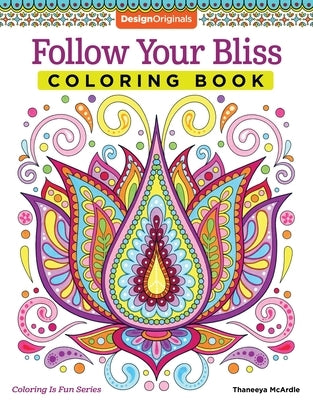 Follow Your Bliss Coloring Book - Paperback | Diverse Reads