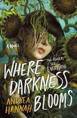 Where Darkness Blooms - Hardcover | Diverse Reads