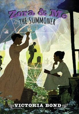 Zora and Me: The Summoner - Paperback | Diverse Reads