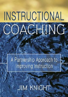 Instructional Coaching: A Partnership Approach to Improving Instruction / Edition 1 - Paperback | Diverse Reads
