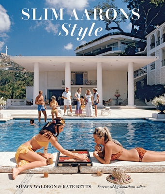 Slim Aarons: Style - Hardcover | Diverse Reads