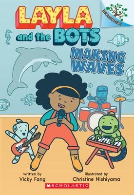 Making Waves: A Branches Book (Layla and the Bots #4) - Paperback | Diverse Reads