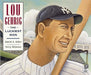 Lou Gehrig: The Luckiest Man - Paperback | Diverse Reads