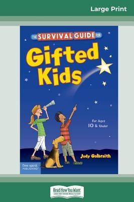 The Survival Guide for Gifted Kids: For Ages 10 & Under (Revised & Updated 3rd Edition) (16pt Large Print Edition) - Paperback | Diverse Reads