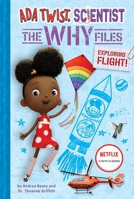 Exploring Flight! (ADA Twist, Scientist: The Why Files #1) - Hardcover |  Diverse Reads