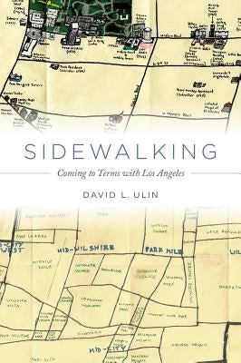 Sidewalking: Coming to Terms with Los Angeles - Hardcover | Diverse Reads