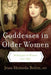 Goddesses in Older Women: Archetypes in Women over Fifty - Paperback | Diverse Reads