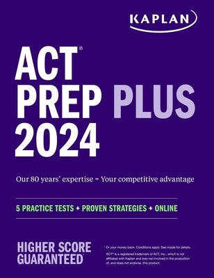 ACT Prep Plus 2024: Includes 5 Full Length Practice Tests, 100s of Practice Questions, and 1 Year Access to Online Quizzes and Video Instruction - Paperback | Diverse Reads