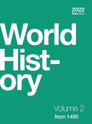 World History, Volume 2: from 1400 (hardcover, full color) - Hardcover | Diverse Reads