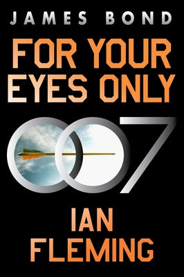 For Your Eyes Only: A James Bond Adventure - Paperback | Diverse Reads