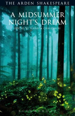 A Midsummer Night's Dream: Third Series - Paperback | Diverse Reads