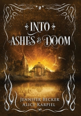 Into Ashes And Doom - Hardcover | Diverse Reads