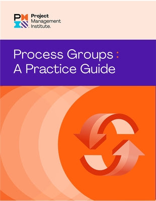 Process Groups: A Practice Guide - Paperback | Diverse Reads