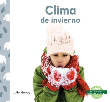 Clima de Invierno - Library Binding | Diverse Reads