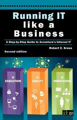 Running IT Like a Business: Accenture's Step-By-Step Guide - Paperback | Diverse Reads