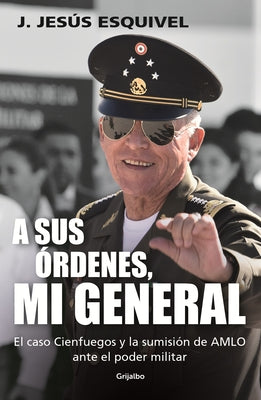 A sus órdenes, mi general / On Your Command, General - Paperback | Diverse Reads