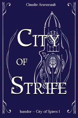 City of Strife: An Isandor Novel - Hardcover | Diverse Reads
