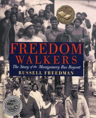 Freedom Walkers: The Story of the Montgomery Bus Boycott - Paperback | Diverse Reads