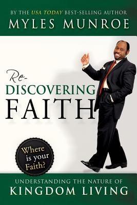 Rediscovering Faith: Understanding the Nature of Kingdom Living - Paperback |  Diverse Reads