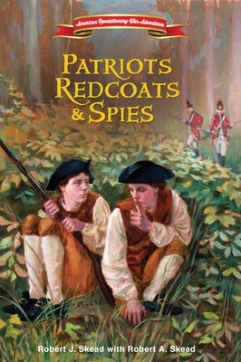 Patriots, Redcoats and Spies - Paperback | Diverse Reads