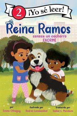 Reina Ramos Conoce Un Cachorro Enorme: Reina Ramos Meets a Big Puppy (Spanish Edition) - Paperback | Diverse Reads