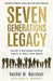 Seven Generations Legacy: Design a Multigenerational Legacy of More Than Money - Paperback | Diverse Reads