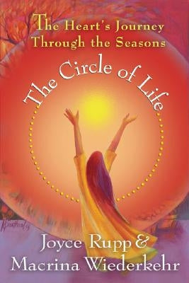The Circle of Life: The Heart's Journey Through the Seasons - Paperback | Diverse Reads