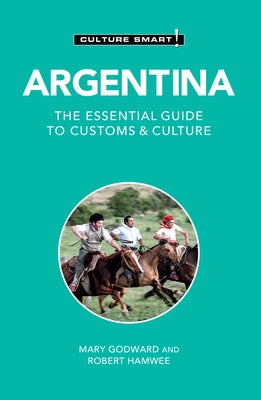 Argentina - Culture Smart!: The Essential Guide to Customs & Culture - Paperback | Diverse Reads