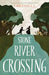 Stone River Crossing - Hardcover | Diverse Reads