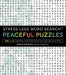 Stress Less Word Search - Peaceful Puzzles: 100 Word Search Puzzles for Fun and Relaxation - Paperback | Diverse Reads