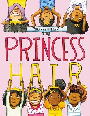 Princess Hair - Hardcover | Diverse Reads