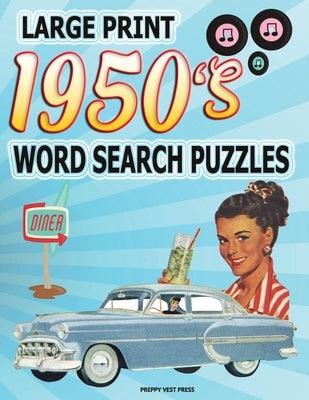 1950s Word Search Puzzle Book: Large Print Circle Word Activities Celebrating the Fifties Best. Fun for Adults, Seniors and Teens. - Paperback | Diverse Reads